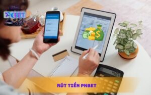 RÚT TIỀN PKBET